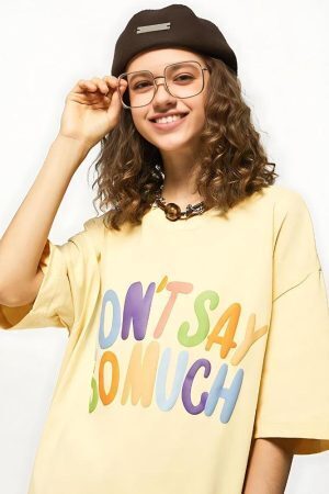 Don't Say So Much Tee