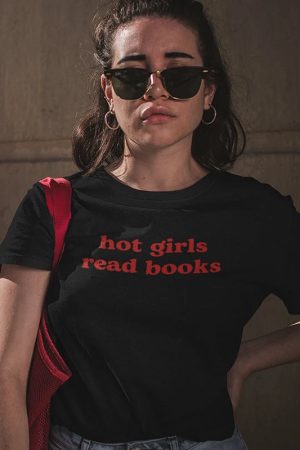 Hot Girls Read Books Tee